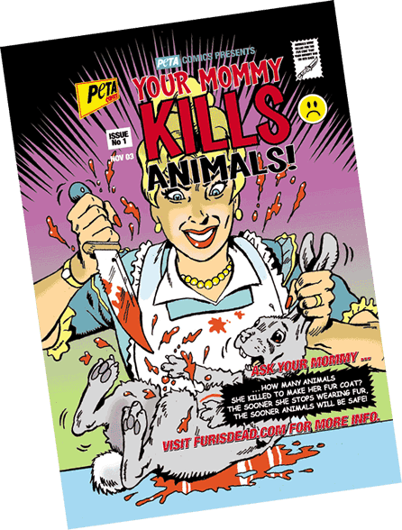 PETA's twisted comic entitled 'Mommy Kills Animals'